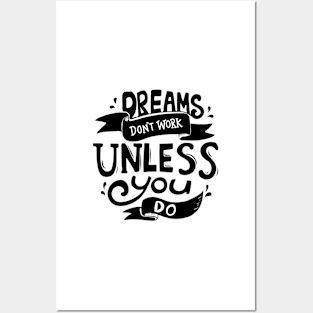 "dreams don't work unless you do" | Urban Finery Posters and Art